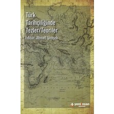 Yeni İnsan Yayınevi Türk Tarihçiliğinde Tezler-Teoriler