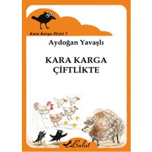 Bulut Yayınları Kara Karga Dizisi 5 - Kara Karga Çiftlikte
