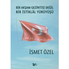 Tiyo Yayınları Bir Akşam Gezintisi Değil Bir Istiklal Yürüyüşü
