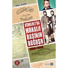 Yeditepe Yayınevi Osmanlıda Muhalif Basının Doğuşu 1828 - 1878