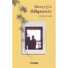 Flora Kitap Gerçeğin Gölgesinde