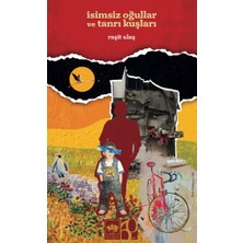 Ötüken Neşriyat Isimsiz Oğullar ve Tanrı Kuşları