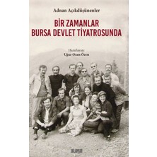 Ihlamur Kitap Bir Zamanlar Bursa Devlet Tiyatrosunda