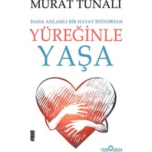 Yediveren Yüreğinle Yaşa