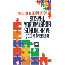 Ötüken Neşriyat Sosyal Yardımlarda Sorunlar ve Çözüm Önerileri