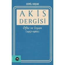 Vakıfbank Kültür Yayınları Akis Dergisi Öfke ve Isyan (1957-1960) (2. Cilt)
