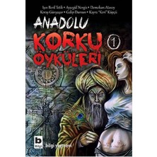 Bilgi Yayınevi Anadolu Korku Öyküleri - 1 Türkçe 200 Sayfa Ciltsiz Kitap