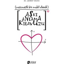 Scala Yayıncılık Matematik Bir Model Olarak Aşkı Anlama Kılavuzu
