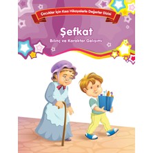 Parıltı Yayınları Şefkat - Bilinç ve Karakter Gelişimi