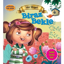 Parıltı Yayınları Biraz Bekle - Değerlere Ilk Adım