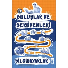 Timaş Çocuk Buluşlar ve Serüvenleri - Bilgisayar
