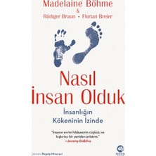Nova Kitap Nasıl Insan Olduk: Insanlığın Kökeninin Izinde
