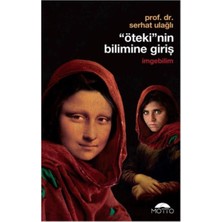 Motto 'öteki'nin Bilimine Giriş - Imgebilim