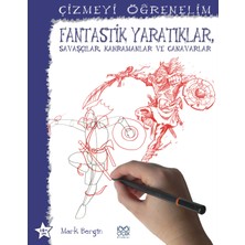 1001 Çiçek Kitaplar Fantastik Yaratıklar, Savaşçılar, Kahramanlar ve Canavarlar / Çizmeyi Öğrenelim
