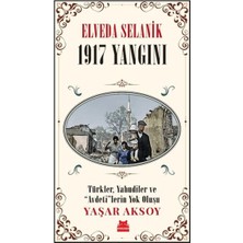 Kırmızı Kedi Yayınevi Elveda Selanik - 1917 Yangını