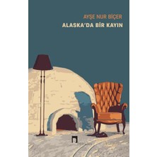 Dergah Yayınları Alaska’da Bir Kayın