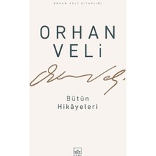 İthaki Yayınları Orhan Veli - Bütün Hikayeleri