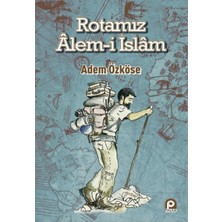 Pınar Yayınları Rotamız Alem-I Islam