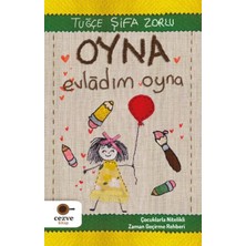 Cezve Kitap Oyna Evladım Oyna - Çocuklarla Nitelikli Zaman Geçirme Rehberi