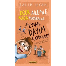 Carpe Diem Eyvah, Dayım Kayboldu! - Uçuk Kaçık Ailemle Maceralar
