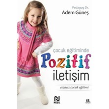 Nesil Yayınları Çocuk Eğitiminde Pozitif Iletişim
