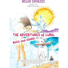 Yitik Ülke Yayınları The Adventures Of Luna, Buga And Ayana