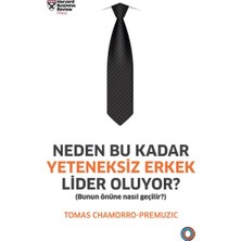 Orenda Neden Bu Kadar Yeteneksiz Erkek Lider Oluyor? - Bunun Önüne Nasıl Geçilir