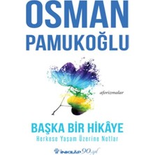 İnkılap Kitabevi Başka Bir Hikaye Herkese Yaşam Üzerine Notlar