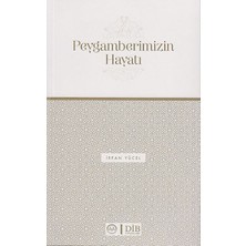 Peygamberimizin Hayatı