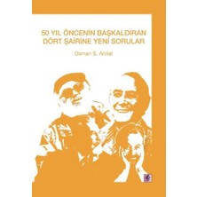 Efil Yayınevi 50 Yıl Öncenin Başkaldıran Dört Şairine Yeni Sorular