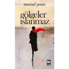 Bilgi Yayınevi Gölgeler Islanmaz