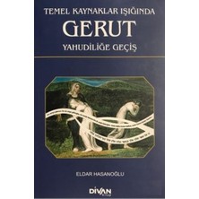 Divan Kitap Temel Kaynaklar Işığında Gerut Yahudiliğe Geçiş