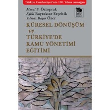 İmge Kitabevi Yayınları Küresel Dönüşüm ve Türkiye’de Kamu Yönetimi Eğitimi