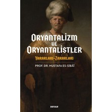 Beyan Yayınları Oryantalizim ve Oryantalistler Yararları - Zararları