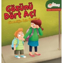 The Çocuk Gözünü Dört Aç! Güvenliğin Için Öneriler-Sağlıklı Yaşam Kuralları