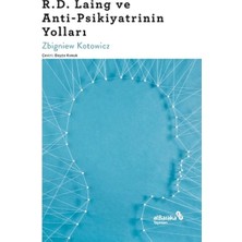 Albaraka Yayınları R.d. Laing ve Anti-Psikiyatrinin Yolları