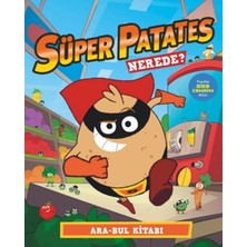 Beta Kids Süper Patates– Nerede ? Ara-Bul Kitabı