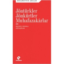Paradigma Yayıncılık Jöntürkler, Jönkürtler, Muhafazakarlar