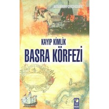 IQ Kültür Sanat Yayıncılık Kayıp Kimlik Basra Körfezi