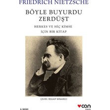 Böyle Buyurdu Zerdüşt: Herkes ve Hiç Kimse Için Bir Kitap