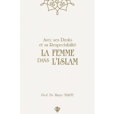 Türkiye Diyanet Vakfı Yayınları Avec Ses Droits Et Sa Respectabilite La Femme Dans Lıslam