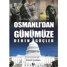 Çınaraltı Yayınları Osmanlı'dan Günümüze Derin Güçler - Bir Ihanetin Kronolojisi