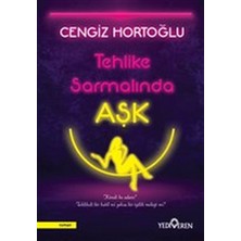 Yediveren Tehlike Sarmalında Aşk