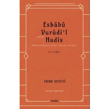 Esbabu Vurudil Hadis-Hadislerin Rivayet Ediliş Sebepleri