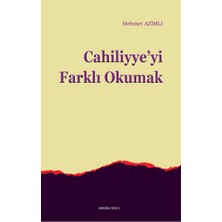 Ankara Okulu Yayınları Cahiliyye'yi Farklı Okumak