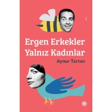 Doğan Novus Ergen Erkekler Yalnız Kadınlar