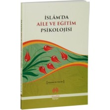 Muallim Neşriyat Islam'da Aile ve Eğitim Psikolojisi