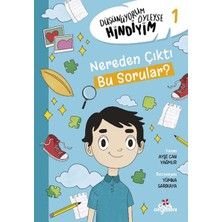 Düş Değirmeni Düşünüyorum Öyleyse Hindiyim 1 - Nerden Çıktı Bu Sorular?
