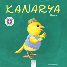 1001 Çiçek Kitaplar Sevimli Hayvan Öyküleri -Kanarya Henri