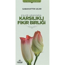 Ravza Yayınları Eşler Arasında Karşılıklı Fikir Birliği - Ömür Boyu Mutluluk Serisi 4